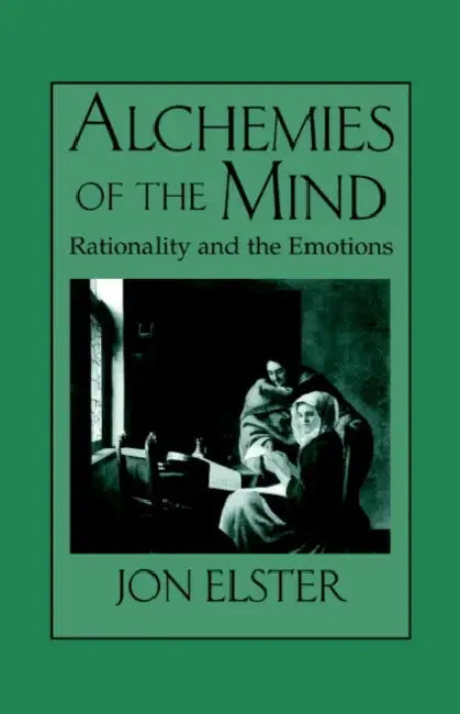 Buy Alchemies of the Mind (English, Jon Elster) — BookShops.in