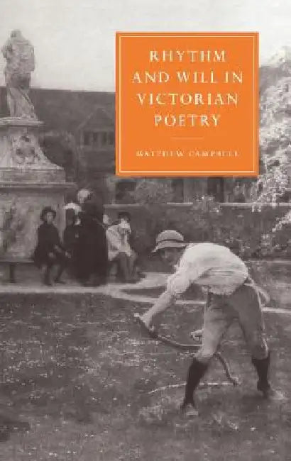 Buy Rhythm and Will in Victorian Poetry | by Matthew Campbell | Gillian Beer | Cambridge University Press | by Matthew Campbell | Gillian Beer | Cambridge University Press | by Matthew Campbell | Gillian Beer | Cambridge University Press | by Matthew Campbell | Gillian Beer | Cambridge University Press | by Matthew Campbell | Gillian Beer | Cambridge University Press | by Matthew Campbell | Gillian Beer | Cambridge University Press | by Matthew Campbell | Gillian Beer | Cambridge University Press | — BookShops.in