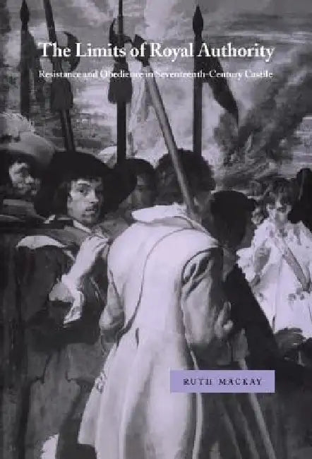 Buy The Limits of Royal Authority (English, Ruth MacKay) — BookShops.in