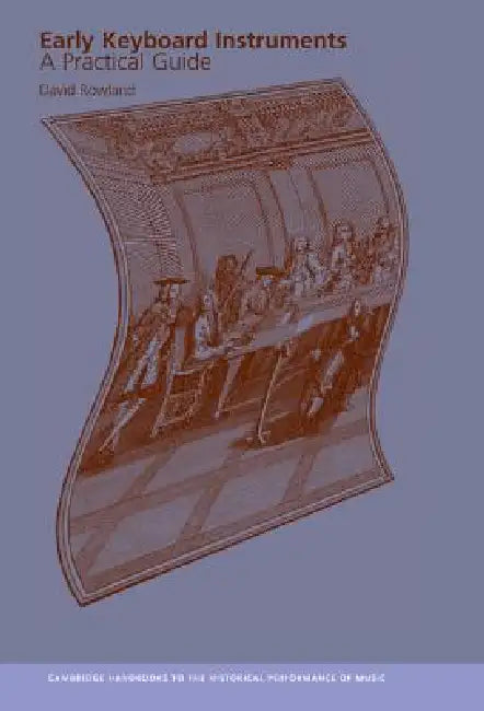 Buy Early Keyboard Instruments | by David Rowland | Colin Lawson | Robin Stowell | Cambridge University Press | by David Rowland | Colin Lawson | Robin Stowell | Cambridge University Press | by David Rowland | Colin Lawson | Robin Stowell | Cambridge University Press | by David Rowland | Colin Lawson | Robin Stowell | Cambridge University Press | by David Rowland | Colin Lawson | Robin Stowell | Cambridge University Press | by David Rowland | Colin Lawson | Robin Stowell | Cambridge University Press — BookShops.in