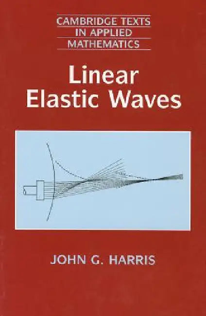 Buy Linear Elastic Waves (English, John G. Harris) — BookShops.in
