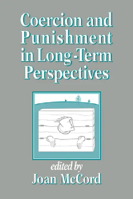 Buy Coercion and Punishment in Long-Term Perspectives (English, Joan McCord) — BookShops.in