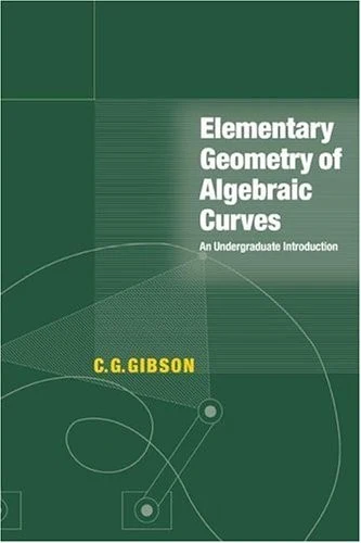 Buy Elementary Geometry of Algebraic Curves (English, C. G. Gibson) — BookShops.in