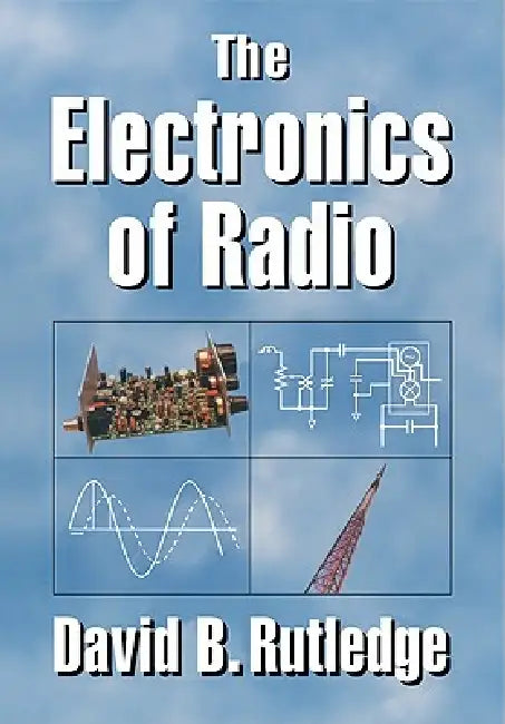 Buy The Electronics of Radio (English, David Rutledge) — BookShops.in