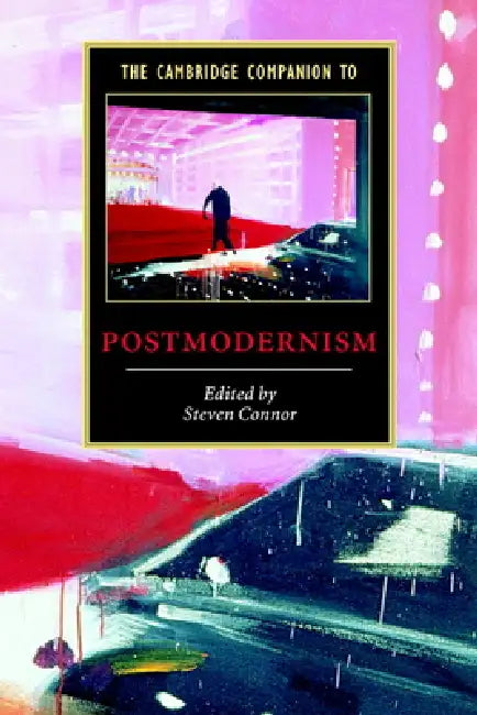 Buy The Cambridge Companion to Postmodernism (English, Steven Connor) — BookShops.in