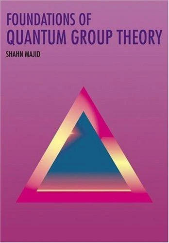 Buy Foundations of Quantum Group Theory (English, Shahn Majid) — BookShops.in