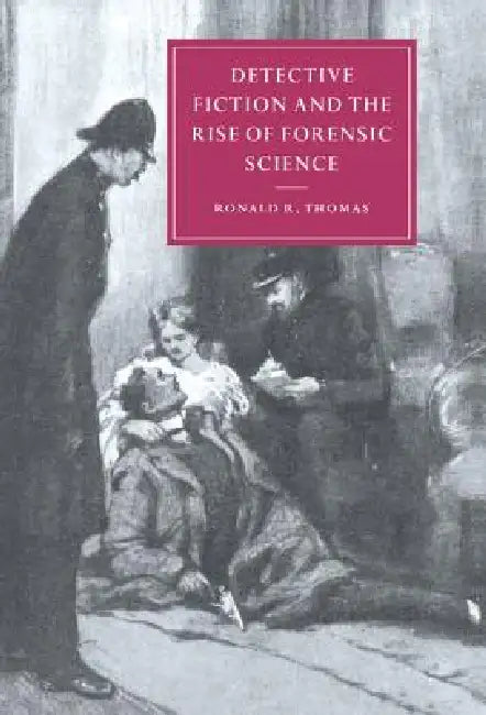 Buy Detective Fiction and the Rise of Forensic Science (English, Ronald R. Thomas) — BookShops.in