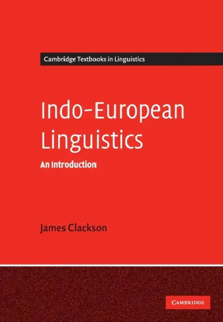 Buy Indo-European Linguistics (English, James Clackson) โ BookShops.in