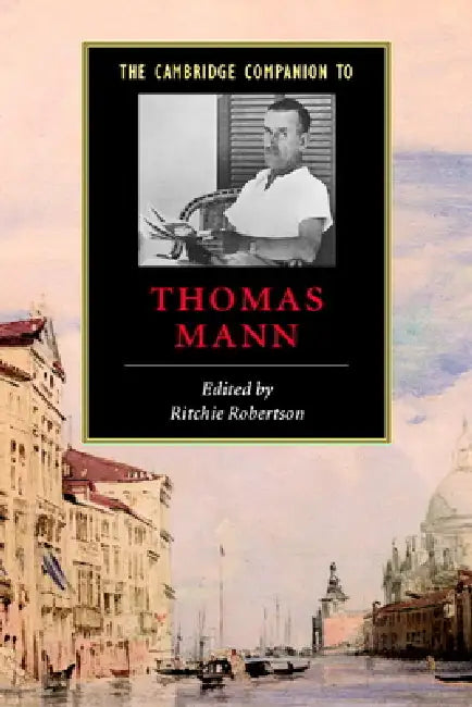 Buy The Cambridge Companion to Thomas Mann (English, Ritchie Robertson) โ BookShops.in