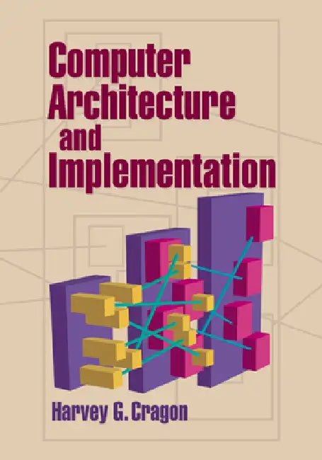 Buy Computer Architecture and Implementation (English, Harvey Cragon) — BookShops.in