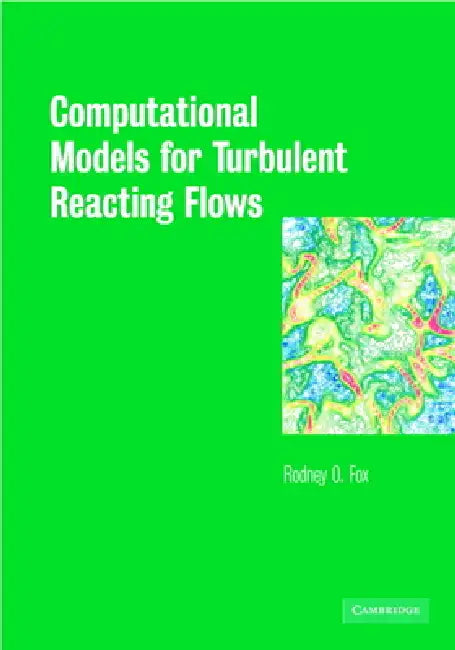Buy Computational Models for Turbulent Reacting Flows (English, Rodney O. Fox) — BookShops.in
