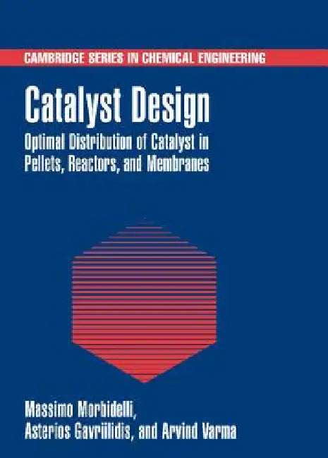 Buy Catalyst Design (English, Massimo Morbidelli | Asterios Gavrilidis | Arvind Varma) — BookShops.in