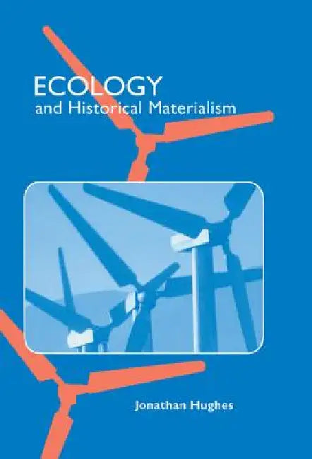 Buy Ecology and Historical Materialism (English, Jonathan Hughes) — BookShops.in