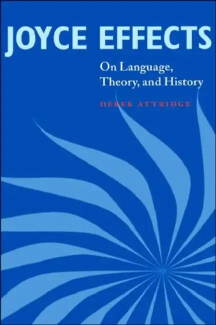 Buy Joyce Effects (English, Derek Attridge | Attridge Derek) — BookShops.in