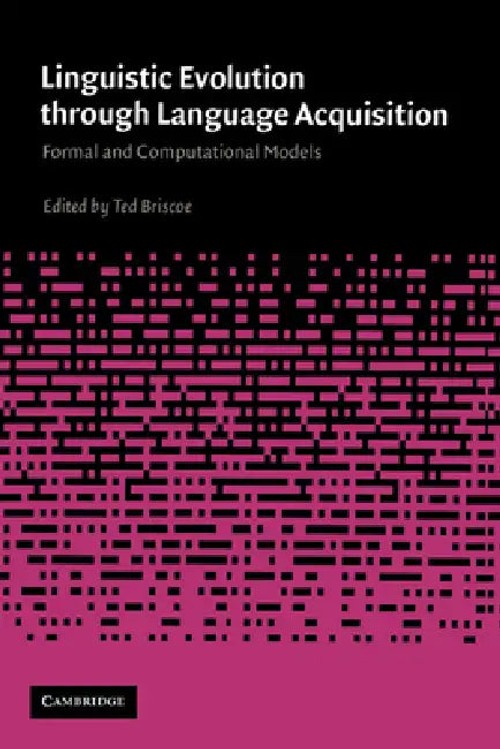 Linguistic Evolution through Language Acquisition – E. J. Briscoe view 2