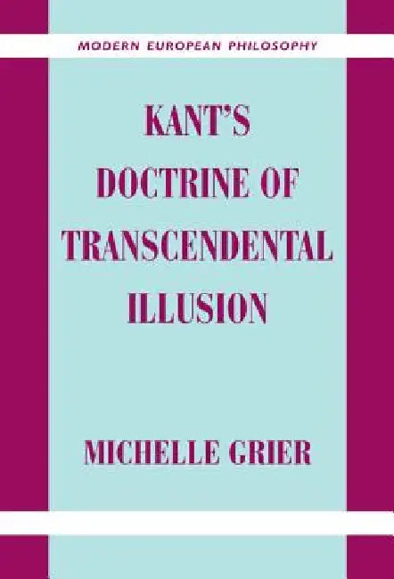 Buy Kant's Doctrine of Transcendental Illusion (English, Michelle Grier) — BookShops.in