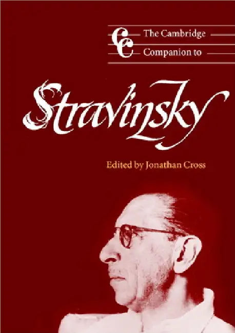 Buy The Cambridge Companion to Stravinsky (English, Jonathan Cross | Cross Jonathan) — BookShops.in