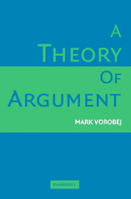 Buy A Theory of Argument (English, Mark Vorobej) — BookShops.in