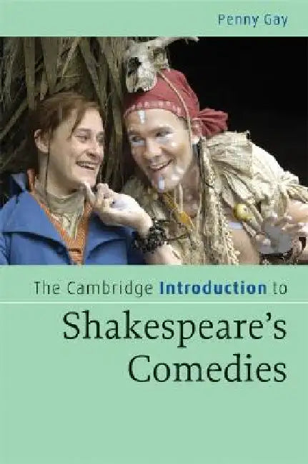 Buy The Cambridge Introduction to Shakespeare's Comedies (English, Penny Gay) — BookShops.in