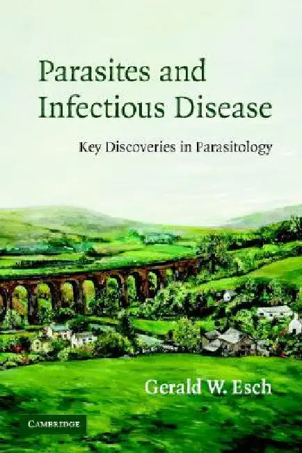 Buy Parasites and Infectious Disease (English, Gerald Esch) — BookShops.in