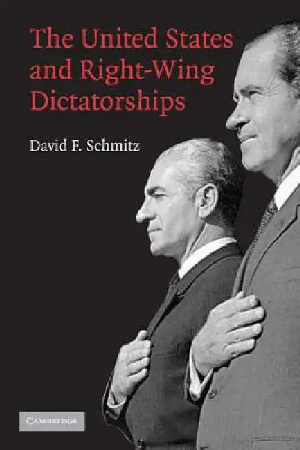 Buy The United States and Right-Wing Dictatorships, 1965-1989 (English, David F. Schmitz) — BookShops.in