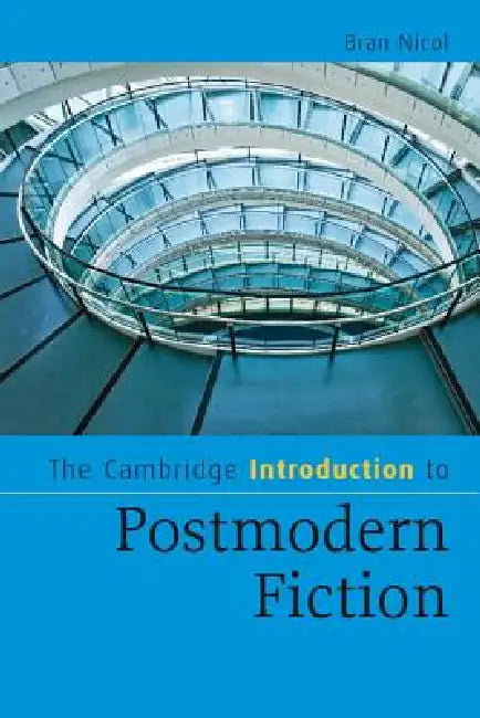 Buy The Cambridge Introduction to Postmodern Fiction (English, Bran Nicol) — BookShops.in