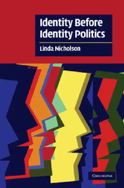 Buy Identity Before Identity Politics (English, Linda Nicholson) — BookShops.in