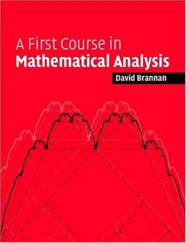 Buy A First Course in Mathematical Analysis (English, David Alexander Brannan) โ BookShops.in