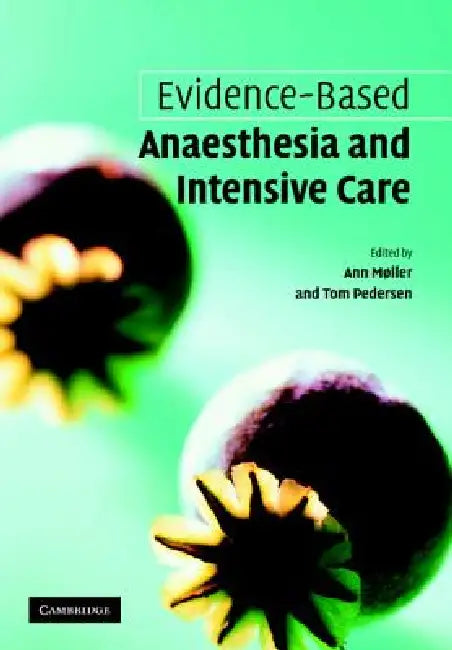 Buy Evidence-Based Anaesthesia and Intensive Care (English, Ann Moller | Tom Pedersen) — BookShops.in