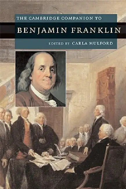 Buy The Cambridge Companion to Benjamin Franklin (English, Carla Mulford) β BookShops.in