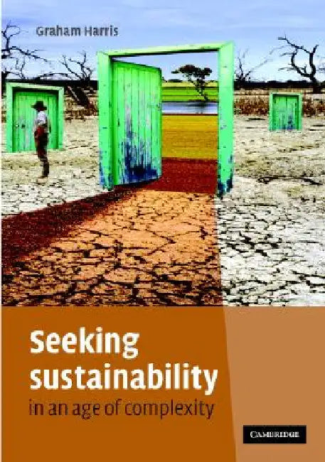 Buy Seeking Sustainability in an Age of Complexity (English, Graham Harris) — BookShops.in