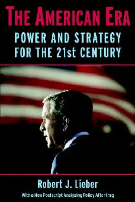 Buy The American Era (English, Robert J. Lieber) — BookShops.in