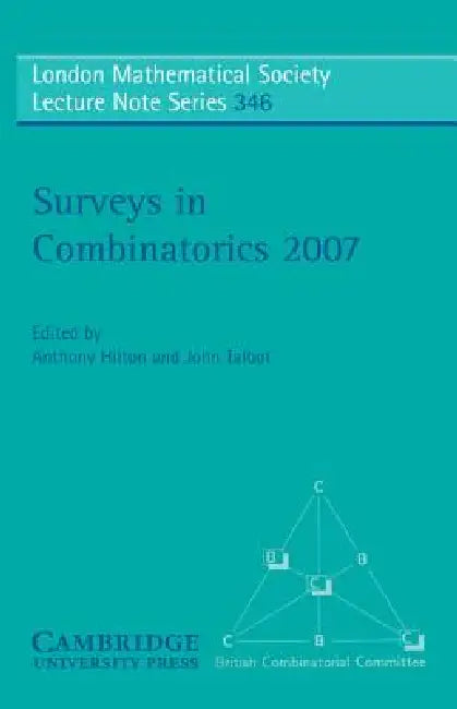 Buy Surveys in Combinatorics 2007 (English, Anthony Hilton | John Talbot) — BookShops.in
