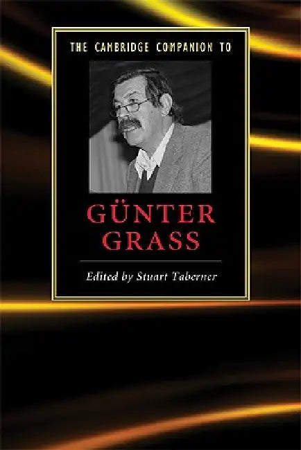 Buy The Cambridge Companion to Günter Grass (English, Stuart Taberner) — BookShops.in