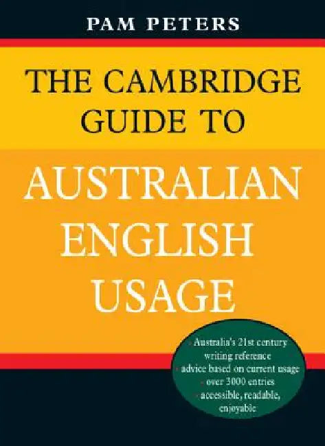 Buy The Cambridge Guide to Australian English Usage (English, Pam Peters) โ BookShops.in