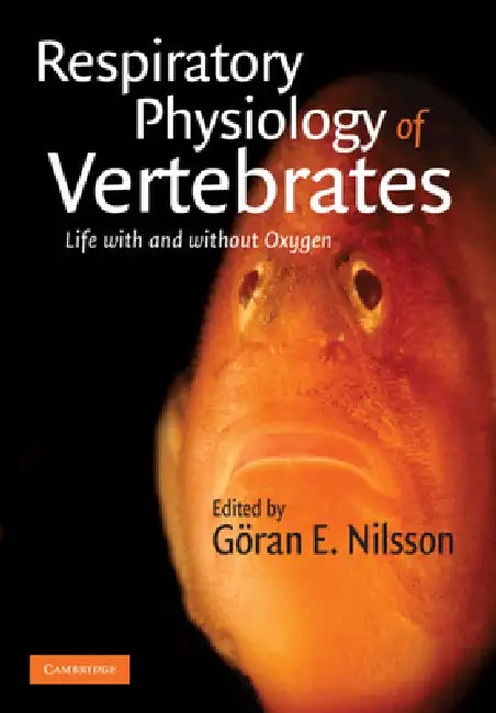 Buy Respiratory Physiology of Vertebrates (English, Göran E. Nilsson) — BookShops.in