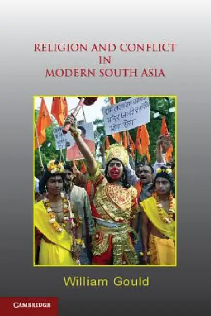 Buy Religion and Conflict in Modern South Asia (English, William Gould) — BookShops.in