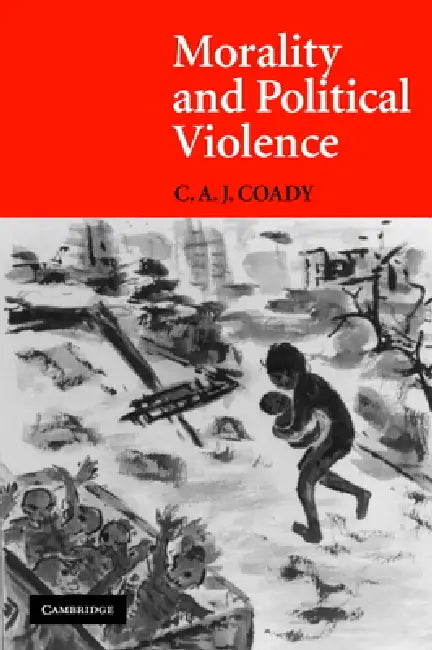 Buy Morality and Political Violence (English, C. A. J. Coady) — BookShops.in
