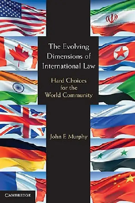 Buy The Evolving Dimensions of International Law (English, John F. Murphy) β BookShops.in
