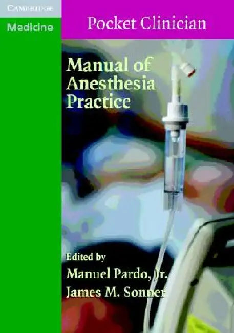 Buy Manual of Anesthesia Practice (English, Manuel Pardo | James M. Sonner) — BookShops.in