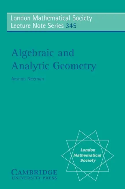 Buy Algebraic and Analytic Geometry (English, Amnon Neeman) โ BookShops.in