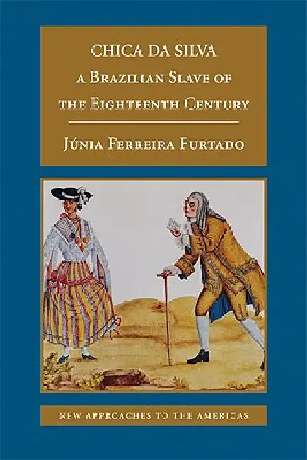 Buy Chica Da Silva (English, Junia Ferreira Furtado) — BookShops.in
