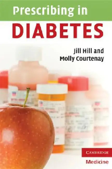 Buy Prescribing in Diabetes | by Jill Hill | Molly Courtenay | Cambridge University Press | by Jill Hill | Molly Courtenay | Cambridge University Press | by Jill Hill | Molly Courtenay | Cambridge University Press | by Jill Hill | Molly Courtenay | Cambridge University Press | by Jill Hill | Molly Courtenay | Cambridge University Press | by Jill Hill | Molly Courtenay | Cambridge University Press | by Jill Hill | Molly Courtenay | Cambridge University Press | by Jill Hill | Molly Courtenay | Cambrid — BookShops.in