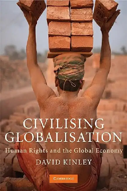 Buy Civilising Globalisation (English, David Kinley) — BookShops.in