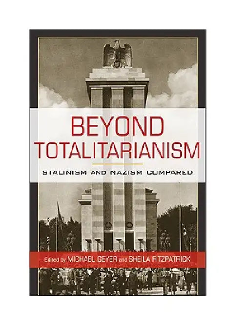 Buy Beyond Totalitarianism (English, Michael Geyer | Sheila Fitzpatrick) — BookShops.in