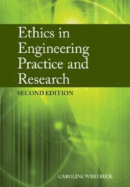 Buy Ethics in Engineering Practice and Research (English, Caroline Whitbeck) — BookShops.in