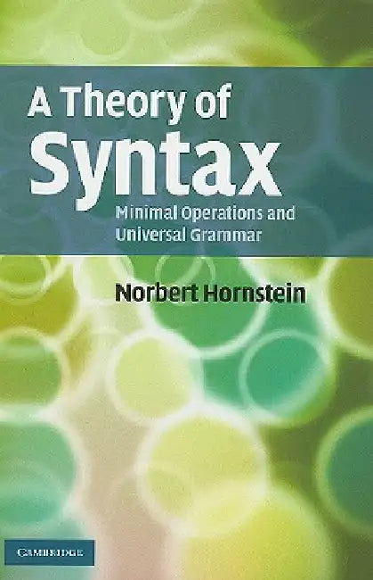 Buy A Theory of Syntax (English, Norbert Hornstein) — BookShops.in