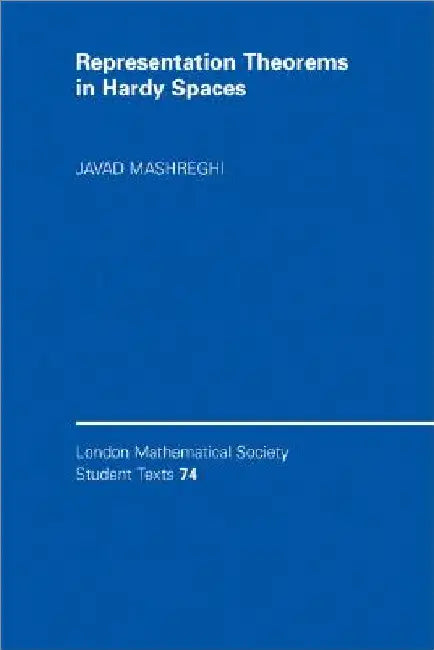 Buy Representation Theorems in Hardy Spaces (English, Javad Mashreghi) — BookShops.in