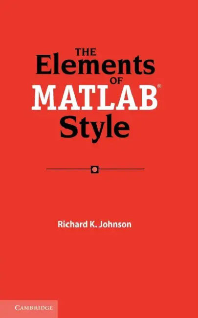 Buy The Elements of MATLAB Style (English, Richard K. Johnson) โ BookShops.in