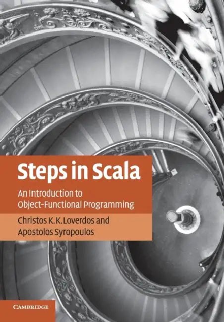 Buy Steps in Scala (English, Christos K. K. Loverdos | Apostolos Syropoulos) — BookShops.in